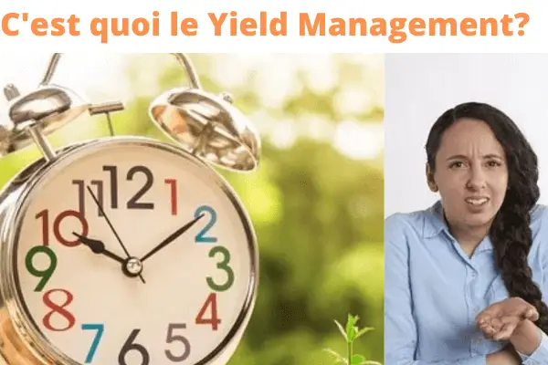 Qu’est ce que le Yield Management?