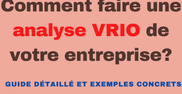 comment faire une analyse vrio de l'entreprise