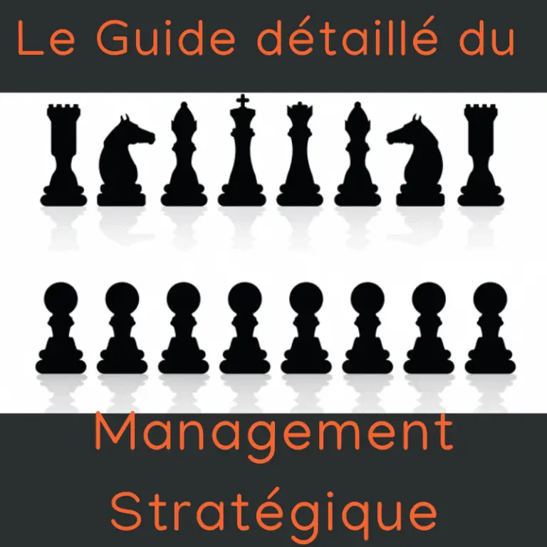 Le management stratégique des entreprises: explication détaillée avec des exemples concrets