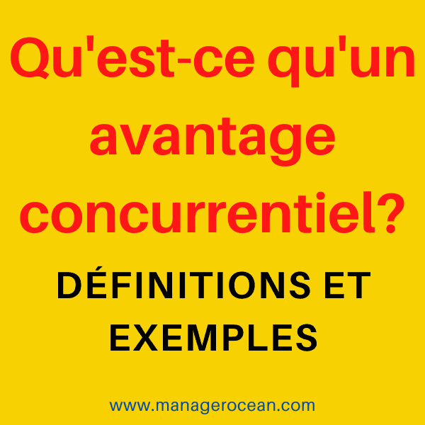 L’avantage concurrentiel de l’entreprise