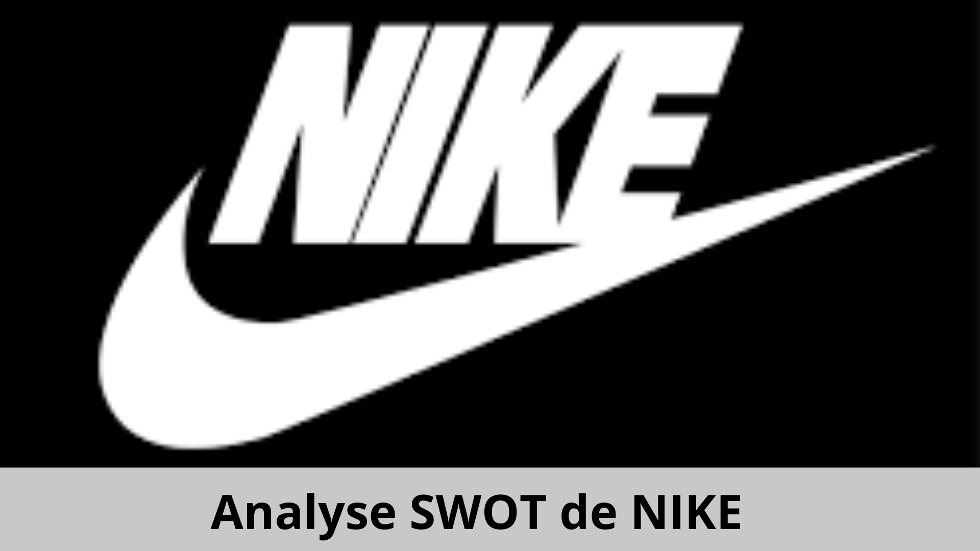 Analyse SWOT Nike 2024, diagnostic interne et externe de Nike