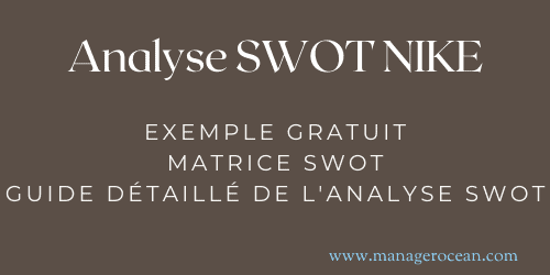 Analyse SWOT Nike 2024, Diagnostic stratégique interne et externe de Nike