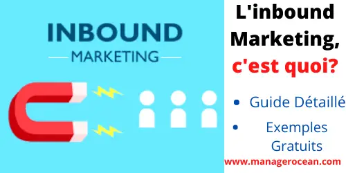 L’inbound marketing, le guide détaillé pour tout savoir!