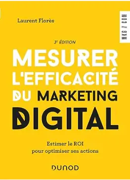 livre "Mesurer l’efficacité du marketing digital", meilleur livre du marketing en ligne en 2024.