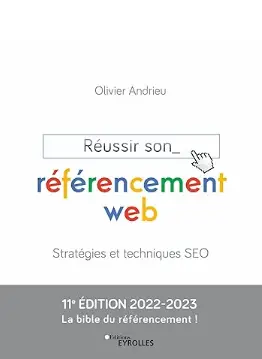 livre "Réussir son référencement web, Stratégies et techniques SEO" meilleur livre du référencement naturel et SEO en 2024.