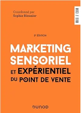 livre Marketing sensoriel et expérientiel du point de vente de Sophie Rieunier, un des meilleurs livres du marketing expérientiel en 2024