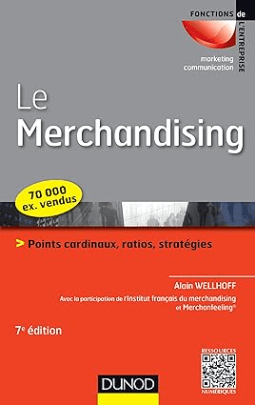 livre Le merchandising, points cardinaux, ratios, stratégies de Alain Wellhoff, un des meilleurs livres du merchandising de gestion en 2024