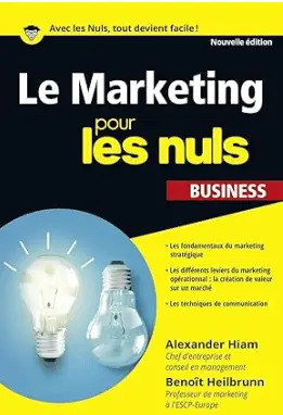 livre "Le Marketing pour les Nuls Business" de Alexander Hiam, Benoît Heilbrunn et Marc Chalvin