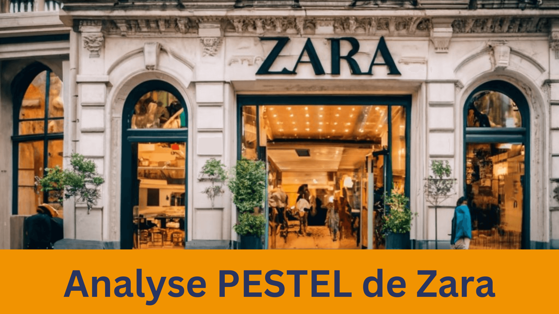 Analyse PESTEL de Zara en 2023