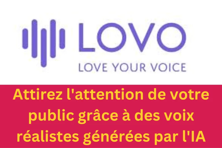 Lovo.ai, est-il le meilleur générateur du voix-off par IA en 2023?