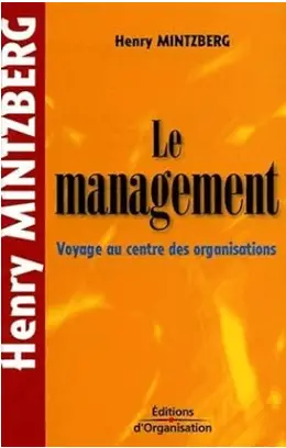 livre Le management, Voyage au centre des organisations, meilleur livre du management des organisations