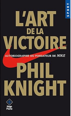livre L'art de la victoire, autobiographie du fondateur de NIKE de Phil Knight 2024