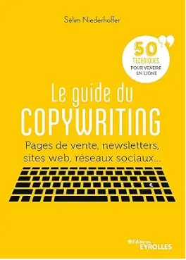 livre Le guide du copywriting, 50 techniques pour vendre en ligne de Selim Niederhoffer, meilleur livre pour vendre en ligne en 2024