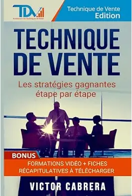 livre Technique de Vente, Les Strategies Gagnantes Etape par Etape de Victor Cabrera