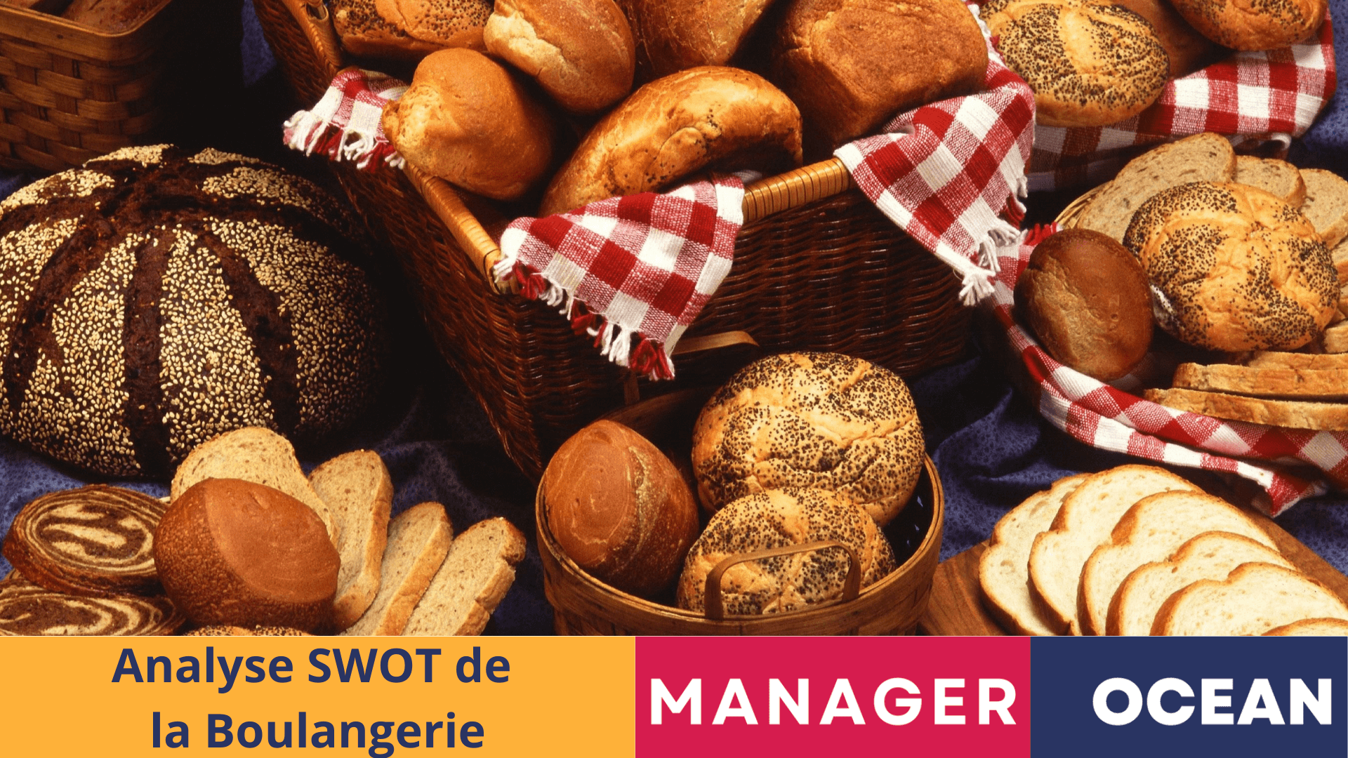 Analyse SWOT Boulangerie 2024, matrice swot boulangerie Paul