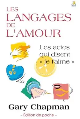 livre "Les langages de l'Amour" de Gary Chapman, livre de l'intelligence émotionnelle en 2024. Le meilleur livre de l'intelligence émotionnelle pour les couples.