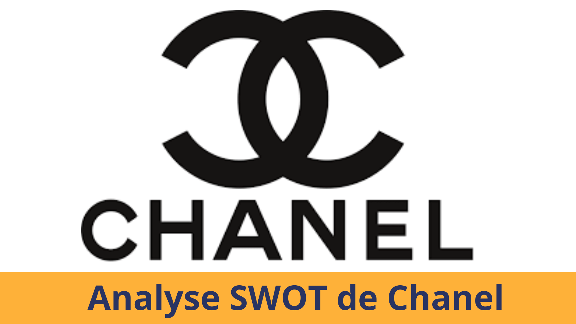Analyse SWOT Chanel, matrice swot de Chanel 2024