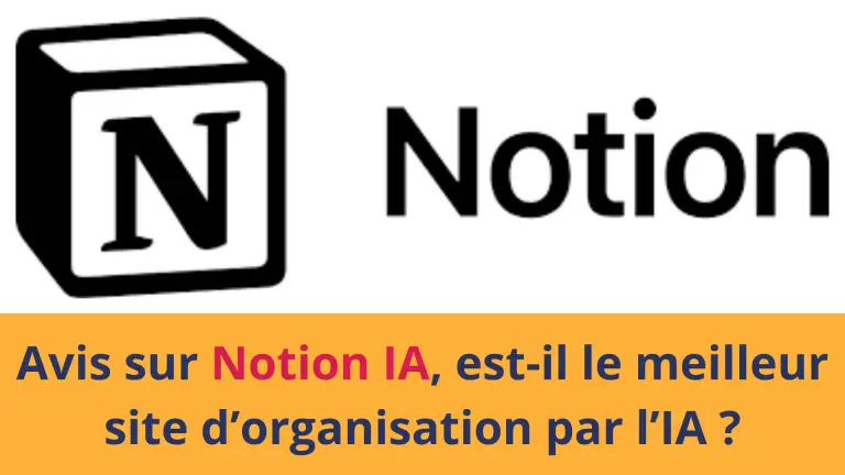 Avis Notion IA, est-il le meilleur site d’organisation et de productivité avec l’IA en 2024 ?