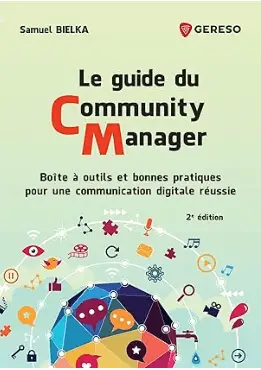 Le guide du Community Manager de Samuel Bielka, un des meilleurs livres du community management en 2024