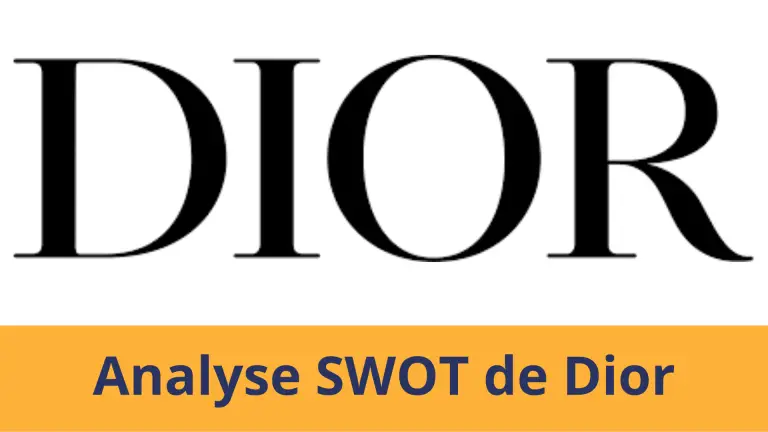 Analyse SWOT Dior 2024, Diagnostic stratégique interne et externe de Dior