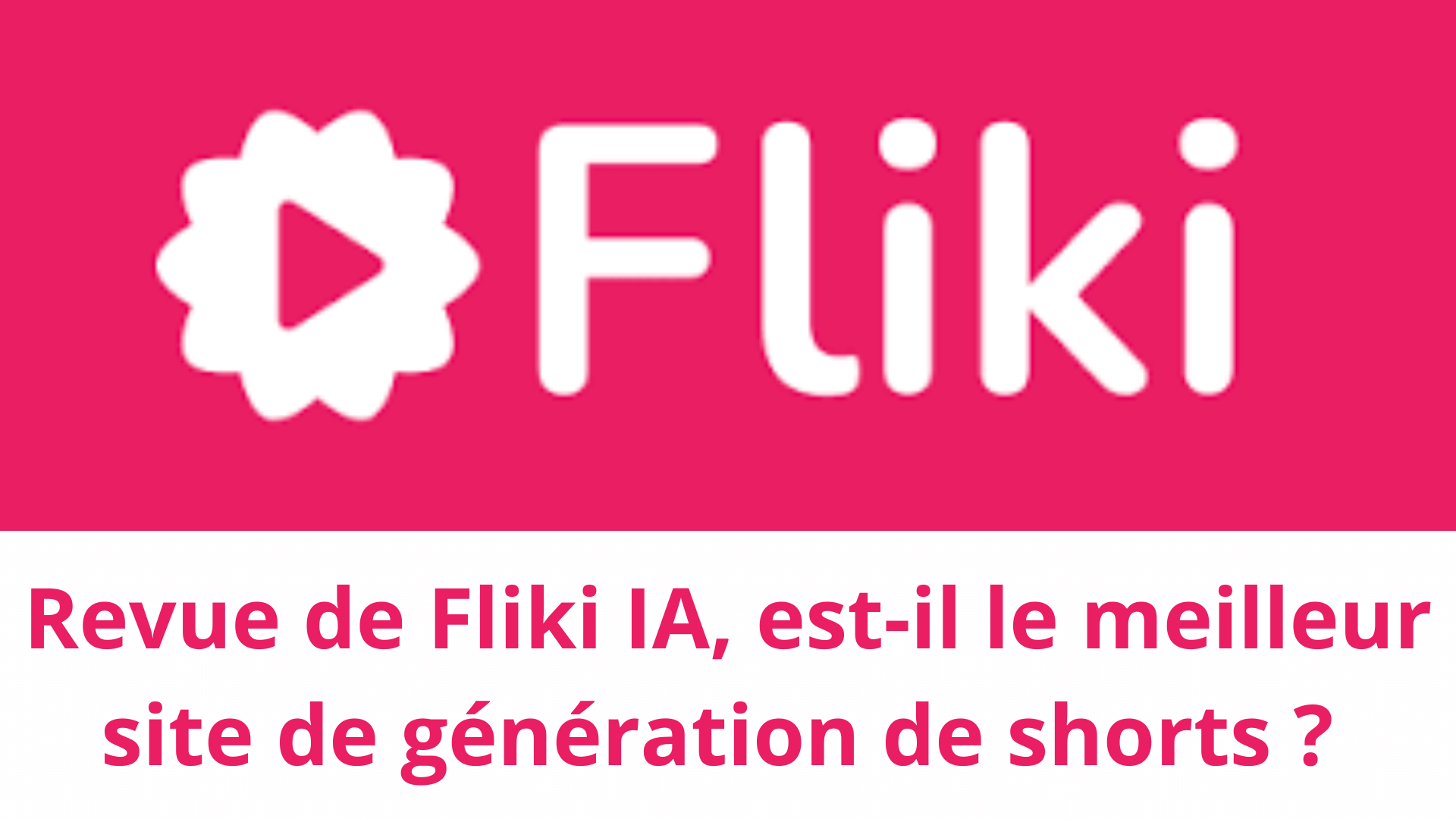 Avis Fliki AI, le meilleur site de génération de vidéos courtes par l'intelligence artificielle en 2024