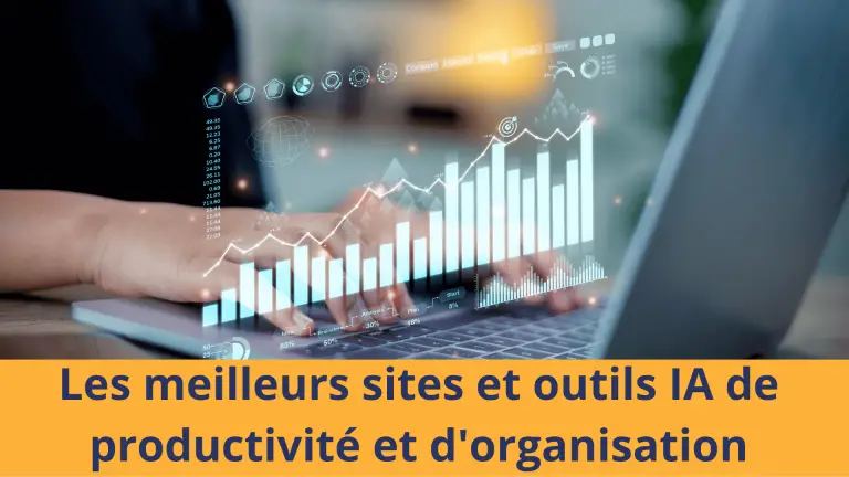 Les meilleurs sites d’organisation et de productivité par IA à tester en 2024