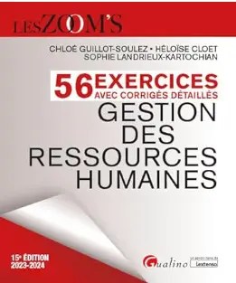 livre 56 exercices avec corrigés détaillés, Gestion des ressources humaines de Chloé Guillot-Soulez, Sophie Landrieux-Kartochian et Héloïse Cloet