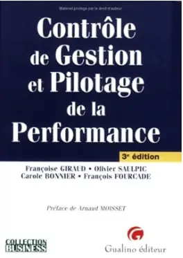 livre Contrôle de Gestion et Pilotage de la Performance de Françoise Giraud, Olivier Saulpic, Carole Bonnier et François Fourcade