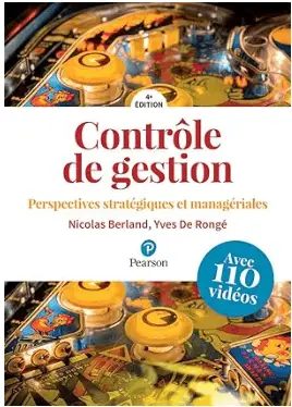 livre Contrôle de gestion, Perspectives stratégiques et managériales de Nicolas BERLAND et Yves DE RONGÉ