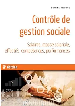 livre Contrôle de gestion sociale, Salaires, masse salariale, effectifs, compétences, performances de Bernard Martory 2024