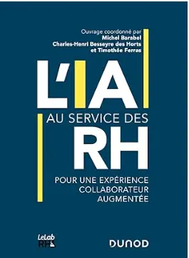 livre L'IA au service des RH, Pour une expérience collaborateur augmentée de Michel Barabel et Timothée Ferras